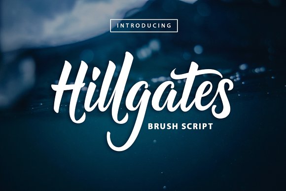 Hillgates: The Hand-Brushed Script Font That Brings Bold Expression to Every Design