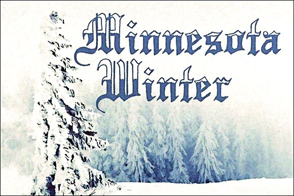 Minnesota Winter: The Blackletter Font That Captures the Season's Stark Beauty